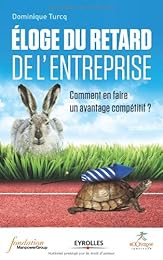 Éloge du retard de l'entreprise
