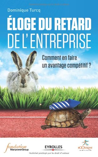 Éloge du retard de l'entreprise