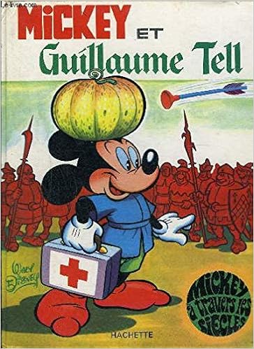 Mickey Et Guillaume Tell Walt Disney Amazon Com Books