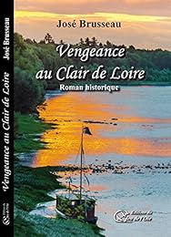 Vengeance au clair de Loire