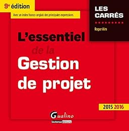 L' essentiel de la gestion de projet