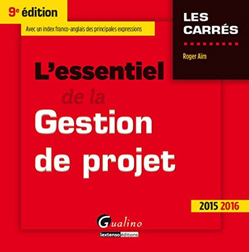 L' essentiel de la gestion de projet