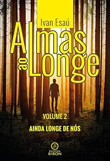 Livro Almas ao longe: ainda longe de nós - Volume 2