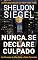 Livro Nunca Se Declare Culpado: Um Romance de Mike Daley e Rosie Fernandez (Um Romance da Série Mike Daley e Rosie Fernandez Livro 17)
