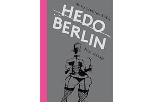 Hedo Berlin: Skizzen aus dem Berliner Nachtleben