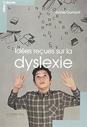 Idées reçues sur la dyslexie