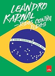 Todos contra todos: O ódio nosso de cada dia
