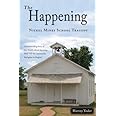 The Happening - Nickel Mines School Tragedy