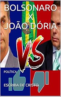 Livro BOLSONARO X JOÃO DÓRIA: POLÍTICA