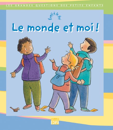 Le  monde et moi !