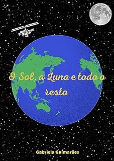 Livro O Sol, a Luna e todo o resto.