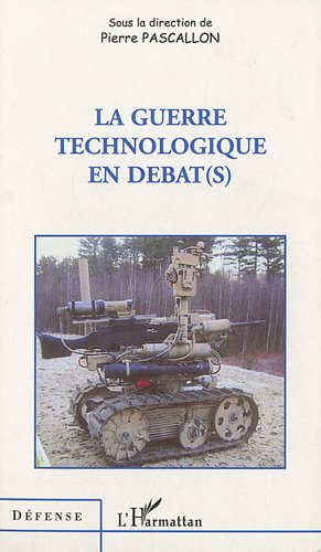 La  guerre technologique en débat(s)