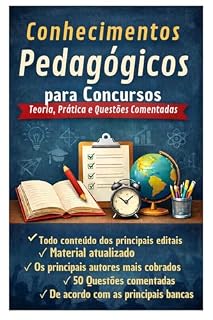 Livro Conhecimentos Pedagógicos para Concursos Públicos : Teoria, Prática e Questões comentadas