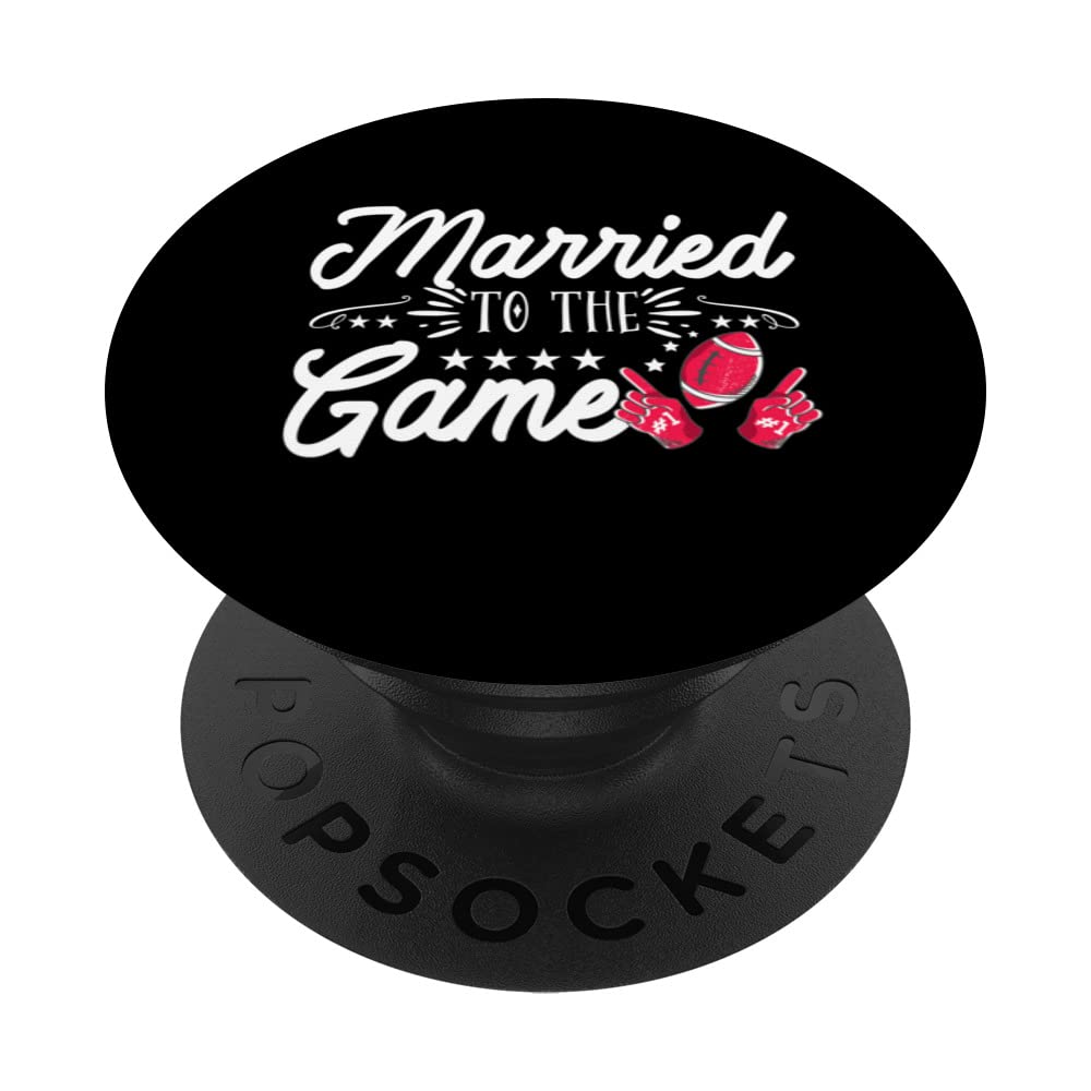 Married To The Game Rugby American Football Player PopSockets Swappable PopGrip