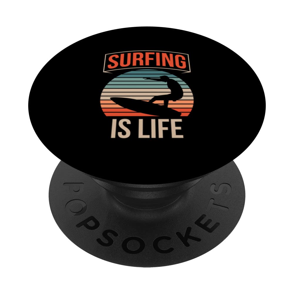 Surfing Is Life Sayings Surfboard Surf Surfer PopSockets Swappable PopGrip