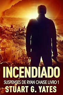 Livro Incendiado (Suspenses De Ryan Chaise Livro 1)