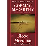 Blood Meridian: Or the Evening Redness in the West (Modern Library (Hardcover))