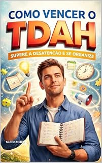 Livro Domando o Caos: Como vencer o TDAH no dia a dia