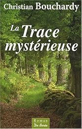 La  trace mystérieuse