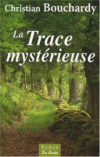 La  trace mystérieuse