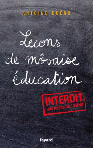 Leçons de môvaise éducation