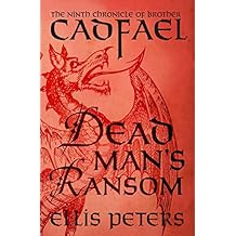 Dead Man's Ransom (The Chronicles of Brother Cadfael Book 9)
