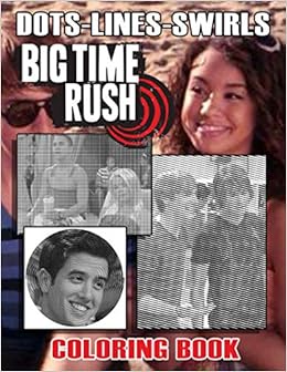 Download Big Time Rush Dots Lines Swirls Coloring Book Big Time Rush Swirls Dots Diagonal Activity Books For Adults And Kids Duerr Andrea 9798691174100 Amazon Com Books