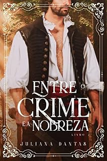 Livro Entre o crime e a nobreza: livro 2