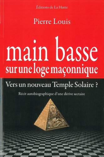 Main basse sur une loge maçonnique