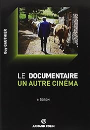 Le  documentaire, un autre cinéma