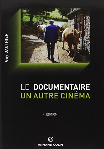 Le  documentaire, un autre cinéma