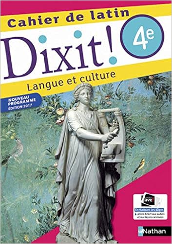 Amazon Fr Dixit Cahier De Latin 4e Bouhours Thomas Laime Arnaud Laime Couturier Claire Naulin Camille Livres