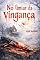 Livro NO LIMIAR DA VINGANÇA