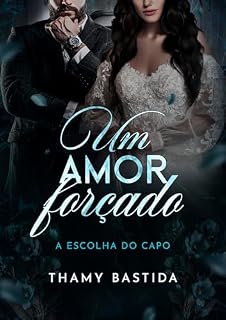Livro Um Amor Forçado: A escolha do Capo (La Falce Nera)