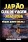 Livro JAPÃO GUIA DE VIAGEM 2024-2025 : TÓQUIO, QUIOTO E OSAKA