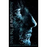 Acupuncture of The Mind