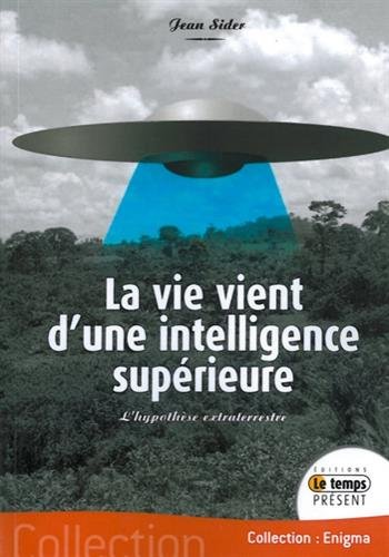 La  vie vient d'une intelligence supérieure