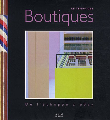 Le  temps des boutiques