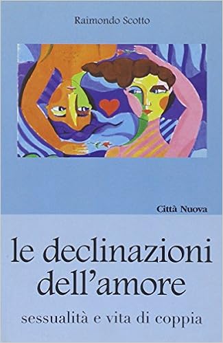 Le Declinazioni Dell Amore Sessualita E Vita Di Coppia Amazon Com Books