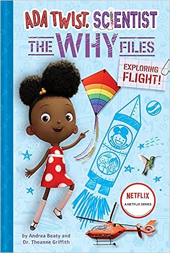 Ada Twist, Scientist: The Why Files #1: Exploring Flight! (The Questioneers)
