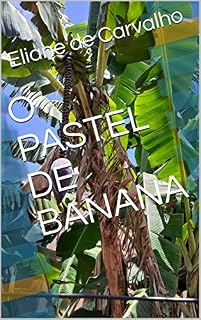 Livro O PASTEL DE BANANA
