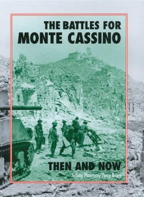 The Battles for Monte Cassino Then and Now Hardcover – 1 May 2011
