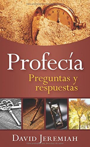 Profecía: Preguntas y respuestas (Spanish Edition)