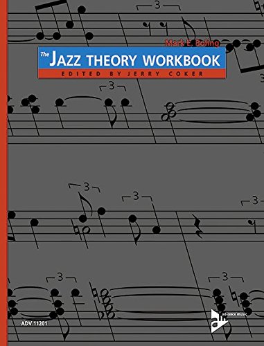 The Jazz Theory Workbook (Advance Music)
