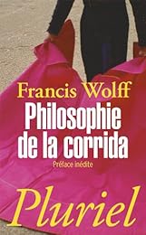 Philosophie de la corrida...