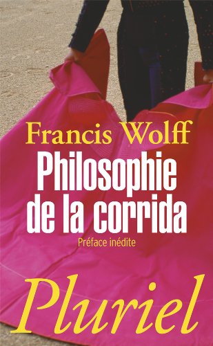 Philosophie de la corrida...