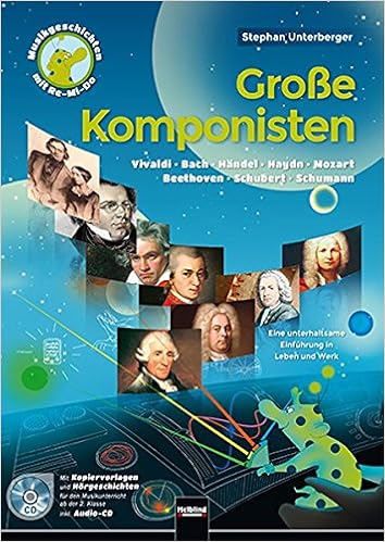 Grosse Komponisten Heft Inkl Audio Cd Musik Geschichten Mit Re Mi Do Amazon De Unterberger Stephan Bucher