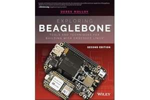 Exploring BeagleBone: Tools and Techniques for Building with Embedded Linux