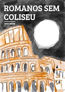 Livro Romanos Sem Coliseu