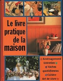Le  livre pratique de la maison